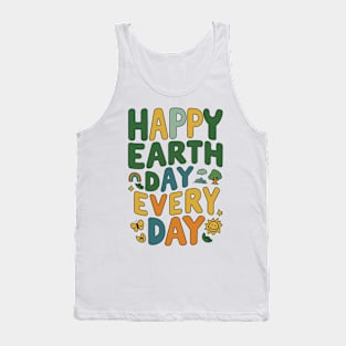 happy earth day every day Tank Top